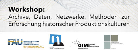 Zum Artikel "Call for Papers: Archive, Daten, Netzwerke. Methoden zur Erforschung historischer Produktionskulturen"